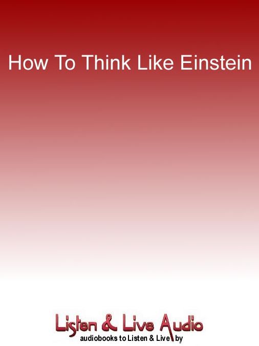 How To Think Like Einstein