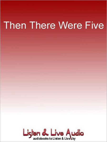 Then There Were Five