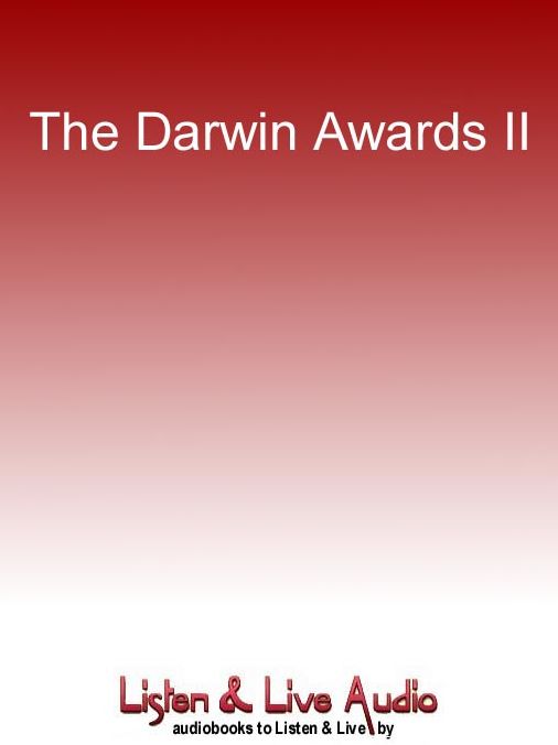The Darwin Awards 2: Unnatural Selection