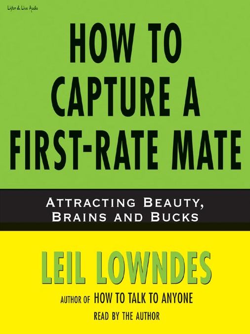 How to Capture a First-Rate Mate: Attracting Beauty, Brains and Bucks