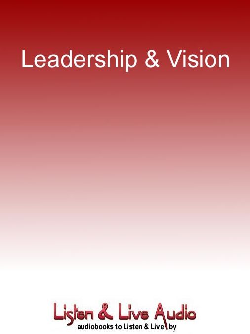 Leadership & Vision: 25 Keys to Motivation