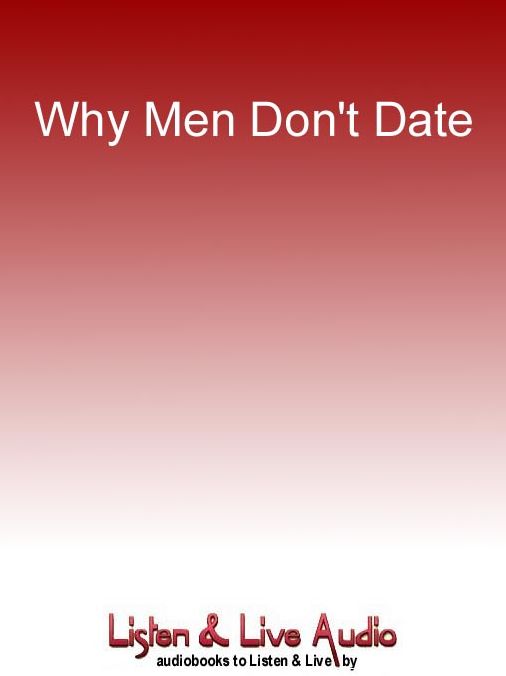 Why Men Don't Date