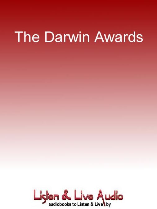 The Darwin Awards: Evolution in Action