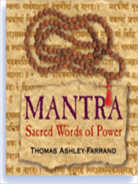 Mantra: Sacred Words of Power