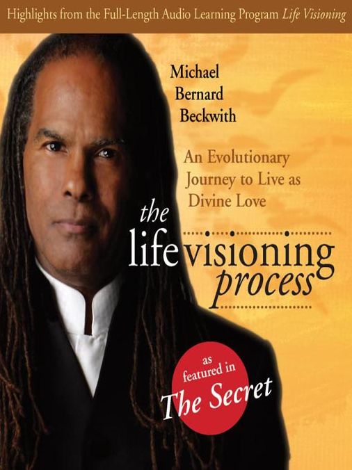 The Life Visioning Process: An Evolutionary Journey to Live as Divine Love