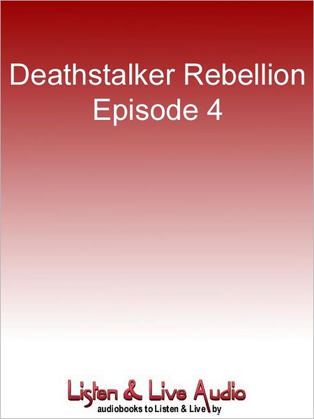 Deathstalker Rebellion, Episode 4: Voices in the Dark