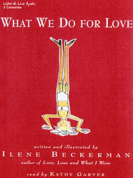 What We Do for Love