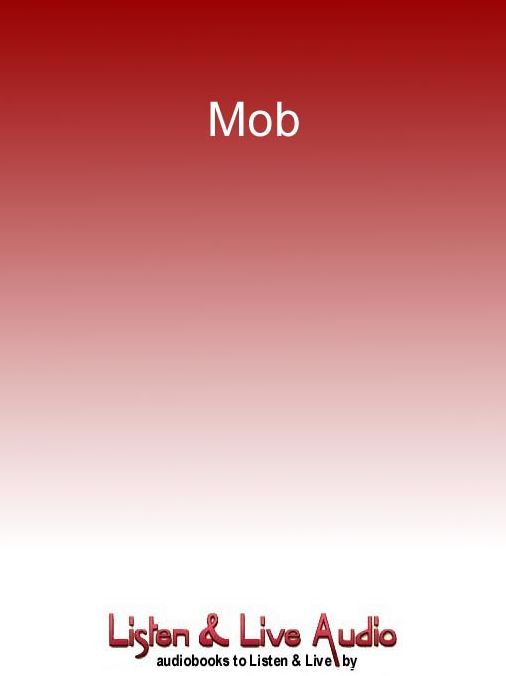 Mob: Stories of Death and Betrayal From Organized Crime