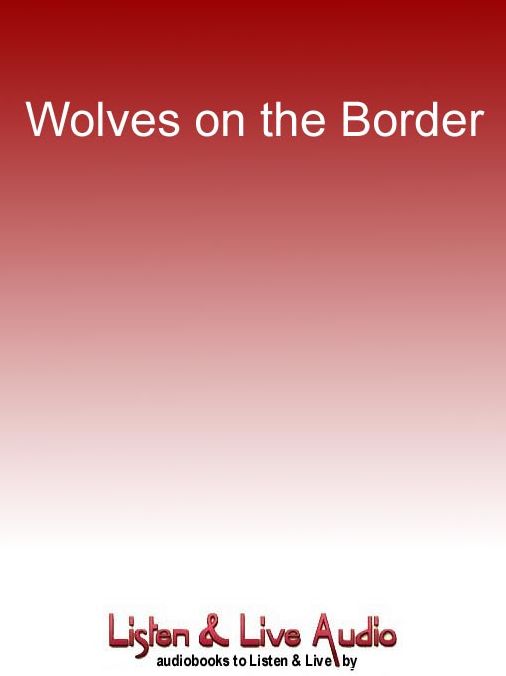 Wolves on the Border