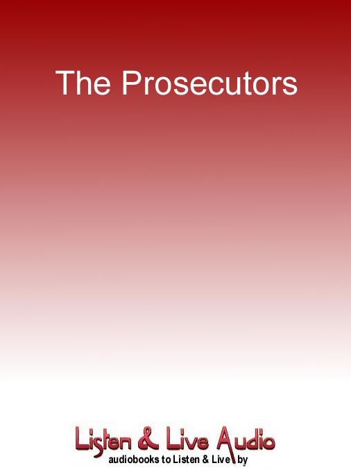 The Prosecutors: A Year in the Life of a District Attorney's Office