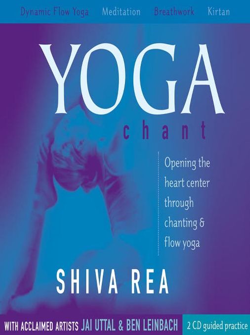 Yoga Chant: Opening the Heart Center Through Chanting & Flow Yoga