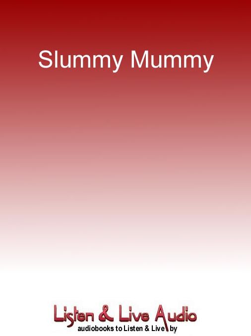 Slummy Mummy: The Secret Life of Lucy Sweeney