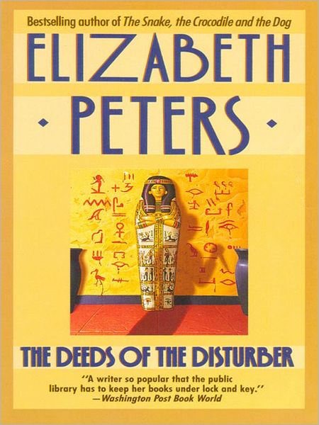 The Deeds of the Disturber (Amelia Peabody Series #5)
