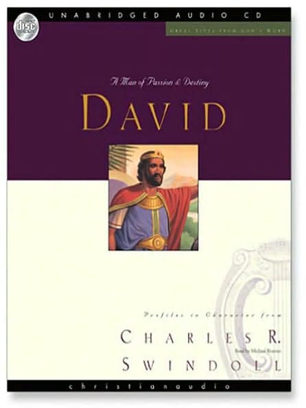 Great Lives: David: A Man of Passion and Destiny