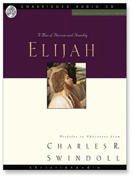 Great Lives: Elijah: A Man of Heroism and Humility