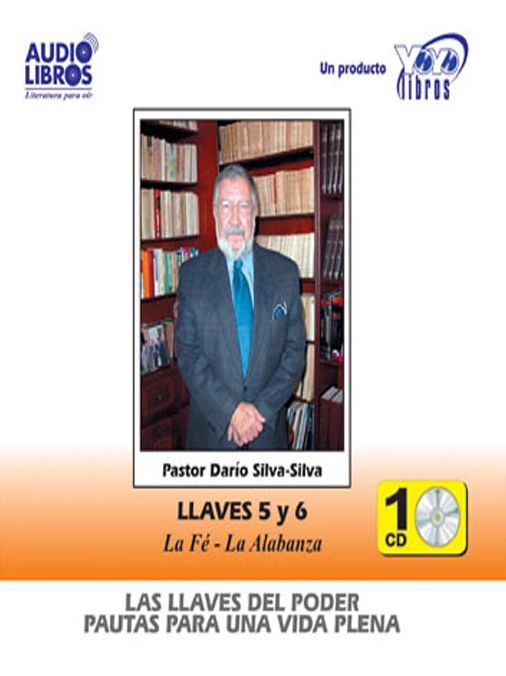 La Fe - La Alabanza: Las Llaves del Poder - Pautas Para Una Vida Plena Llave 5 y 6