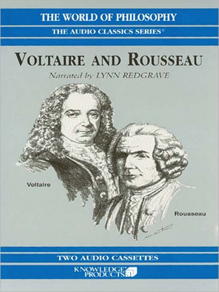 Voltaire and Rousseau