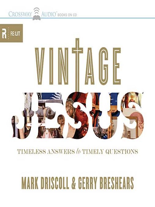 Vintage Jesus: Timeless Answers to Timely Questions