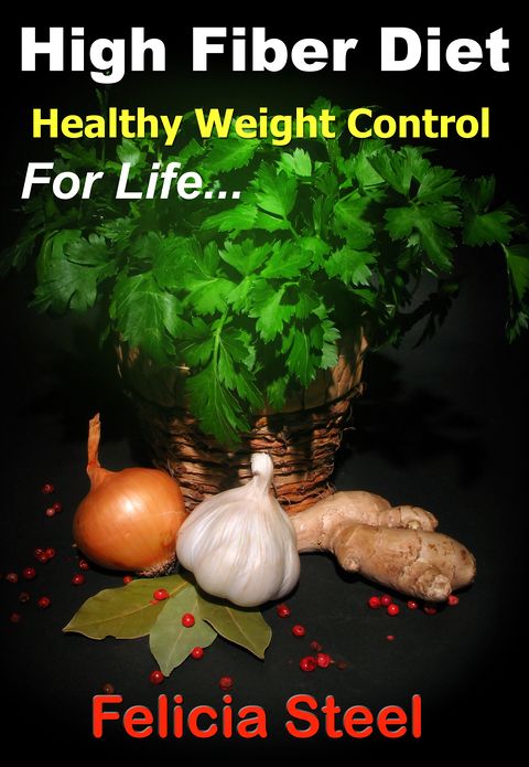 High Fiber Diet: Healthy Weight Control