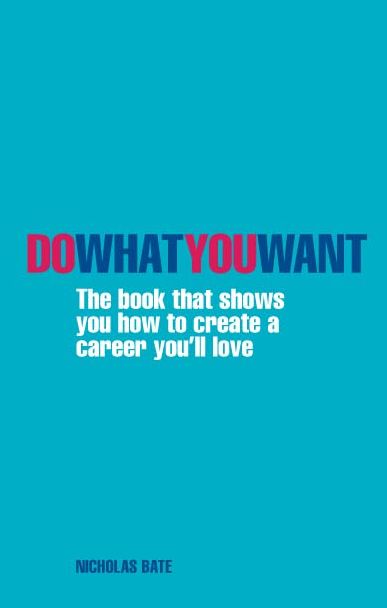Do What You Want ePub eBook: The Book That Shows You How to Create A Career You'll Love