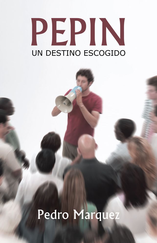 PEPIN: Un Destino Escogido