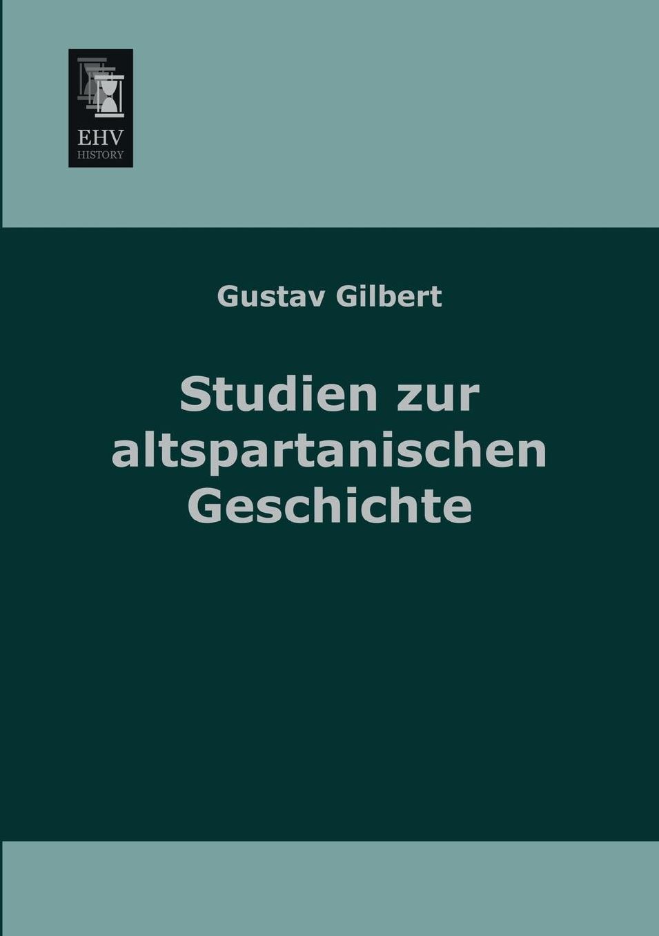 Studien Zu Altspartanischen Geschichte
