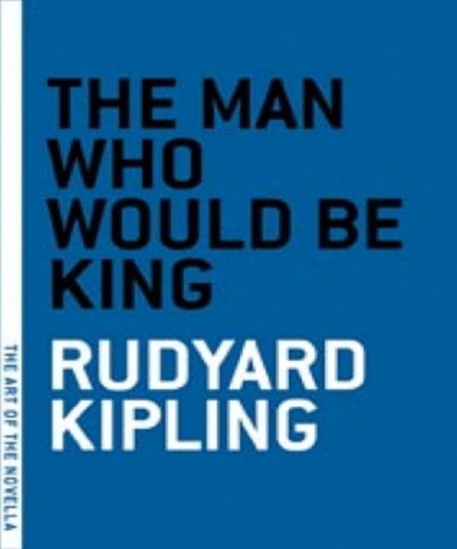 The Man Who Would be King