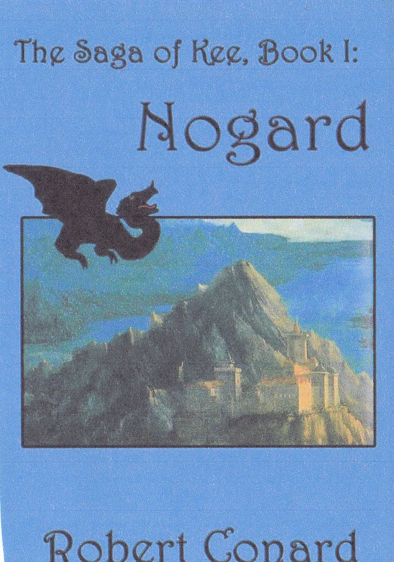 The Saga Of Kee, Book I Nogard Robert Conard