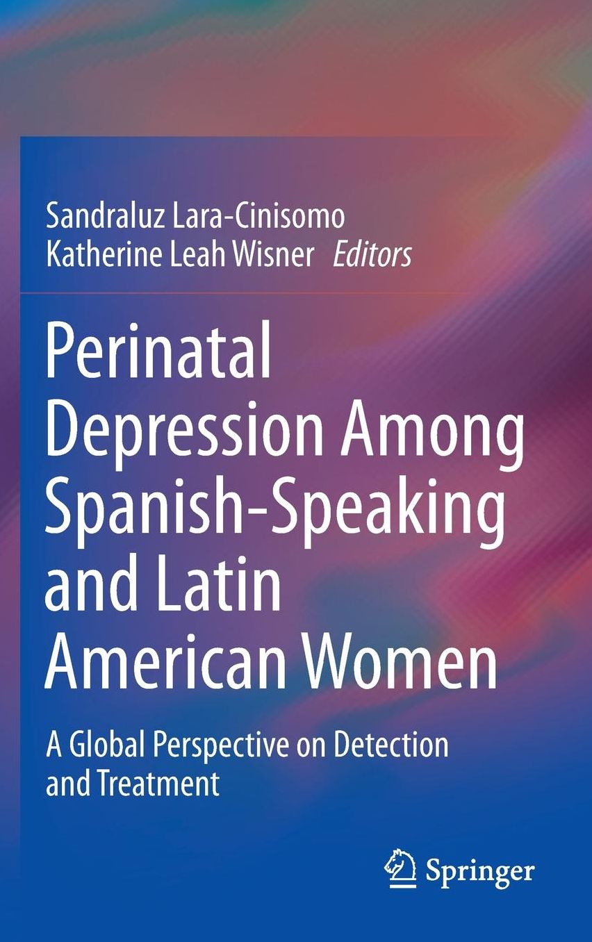 Perinatal Depression among Spanish-Speaking and Latin American Women: A Global Perspective on Detection and Treatment