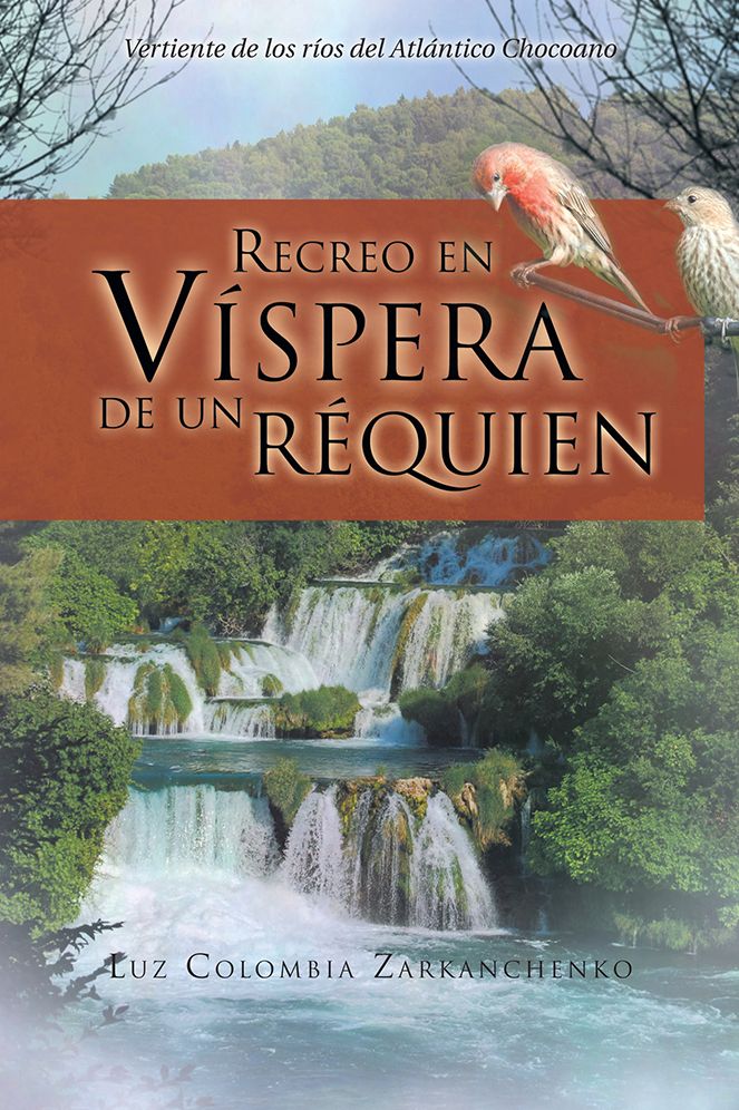 Recreo en Víspera de un réquien: Vertiente de los ríos del Atlántico Chocoano