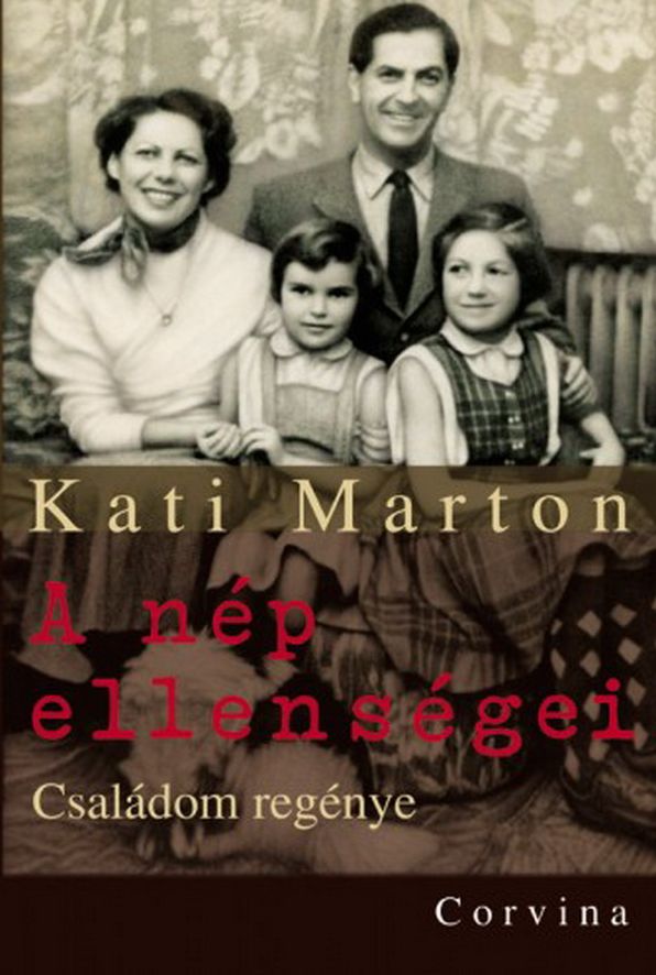 A nép ellenségei : Családom regénye