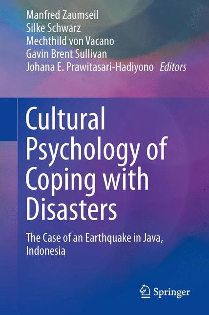 Cultural Psychology of Coping with Disasters: The Case of an Earthquake in Java, Indonesia