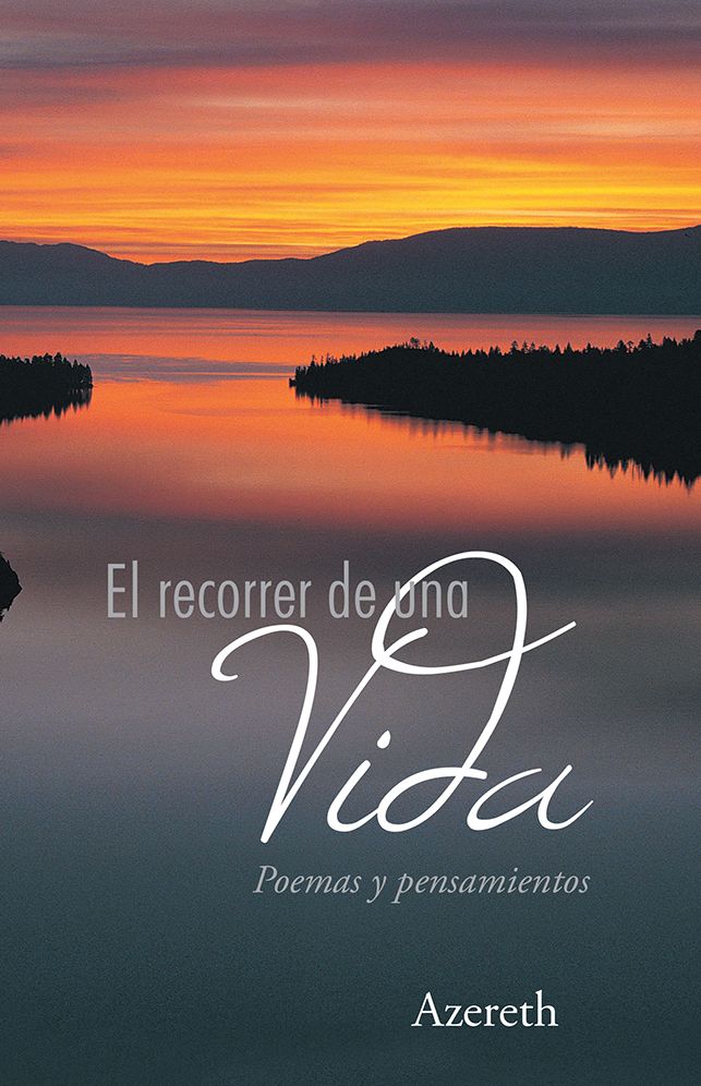 El recorrer de una vida: Poemas y pensamientos