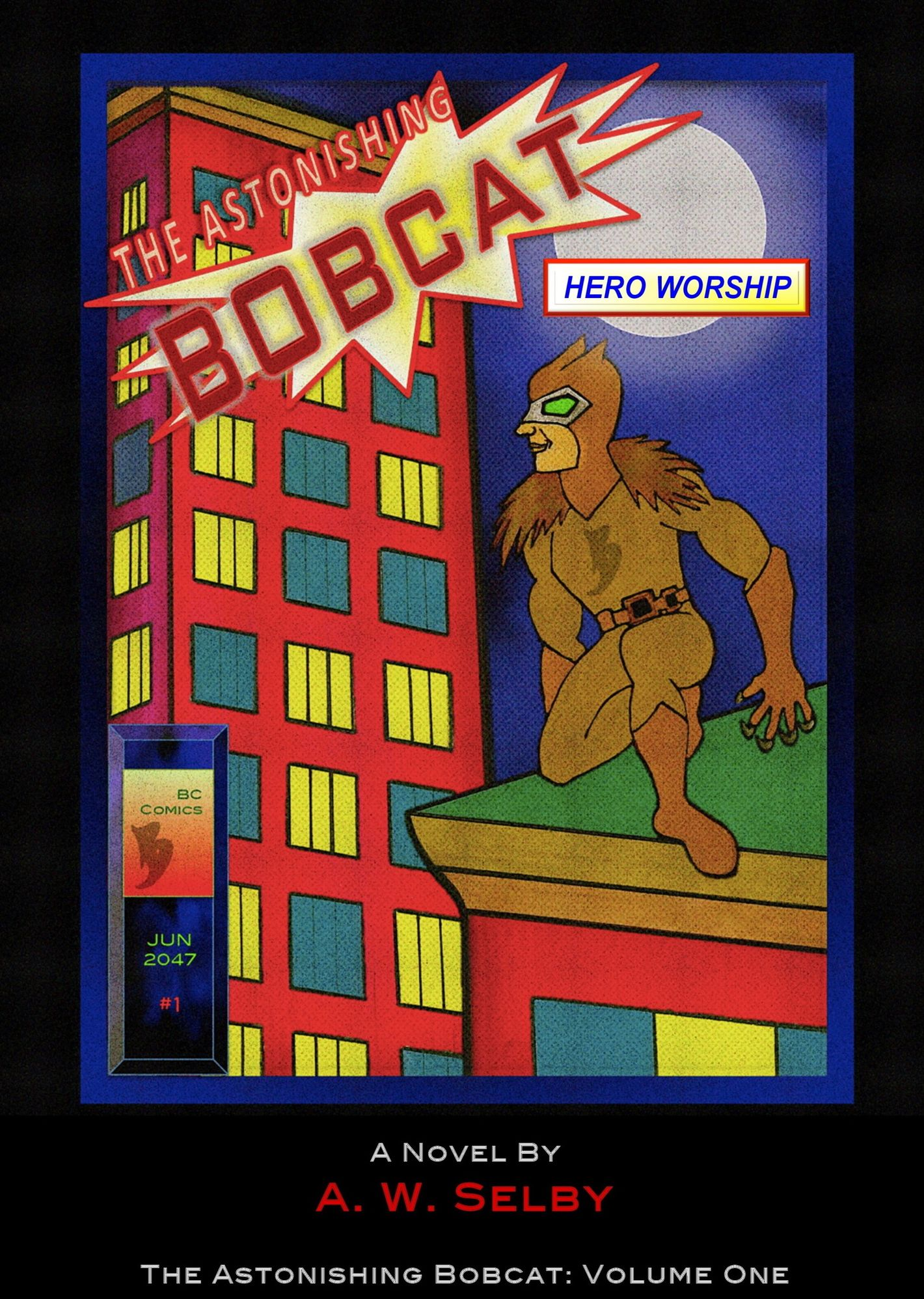 The Astonishing Bobcat: Hero Worship