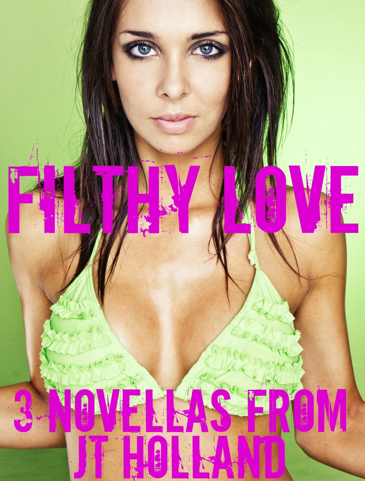 Filthy Love: 3 Novellas