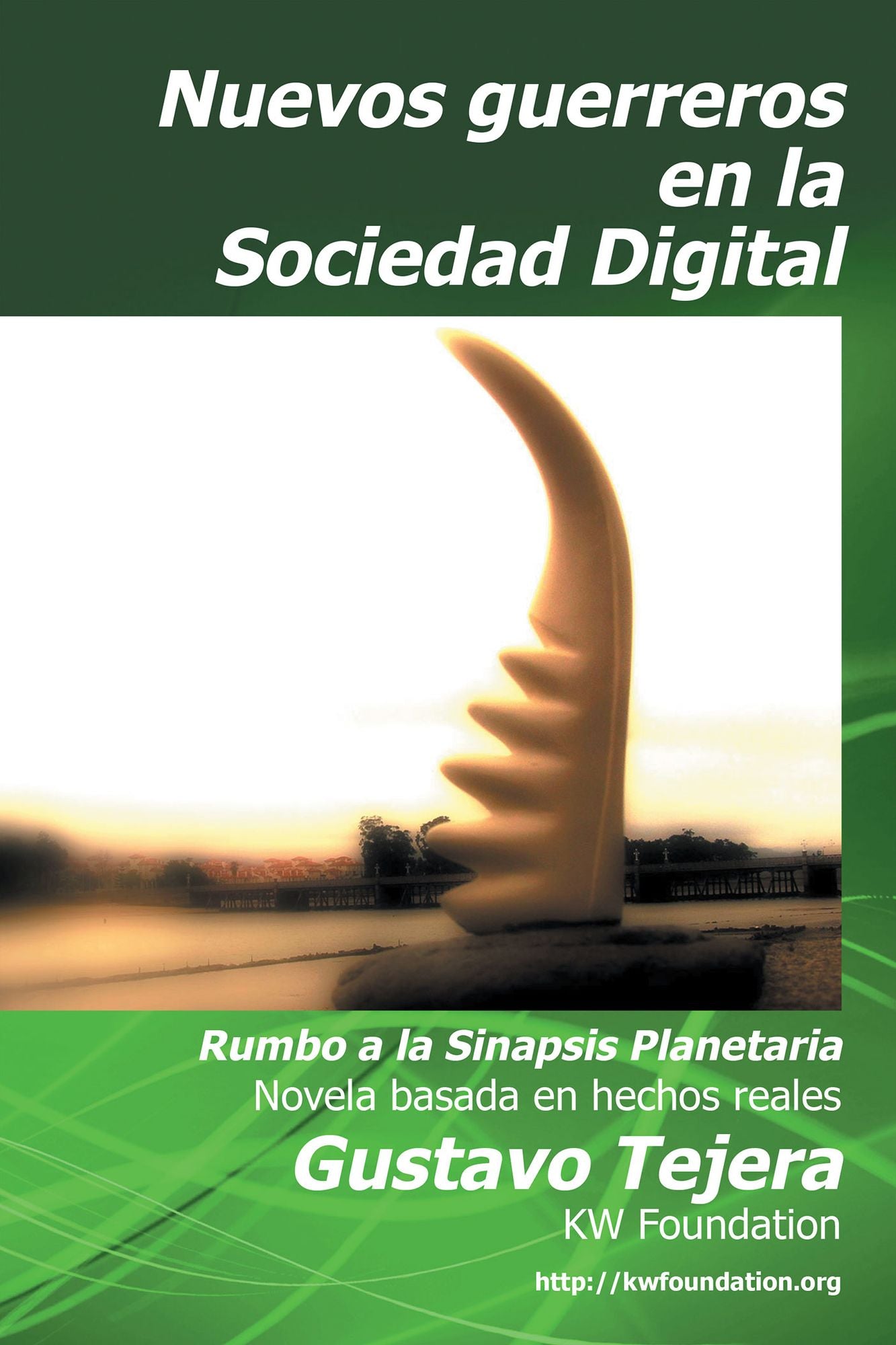 Nuevos guerreros: Rumbo a la sinapsis planetaria
