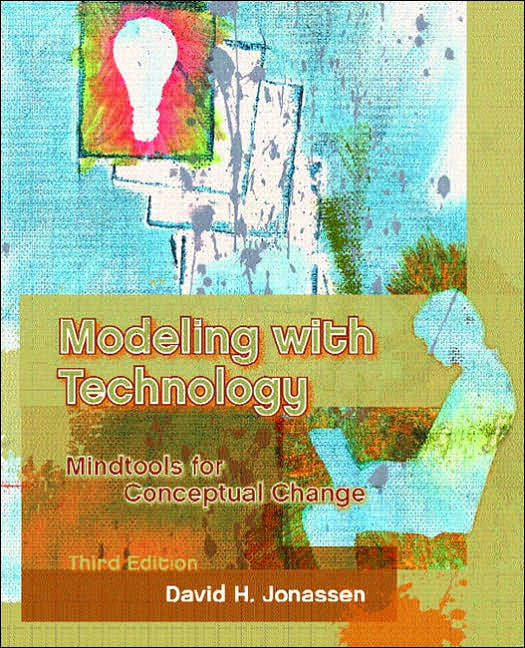 Modeling with Technology: Mindtools for Conceptual Change