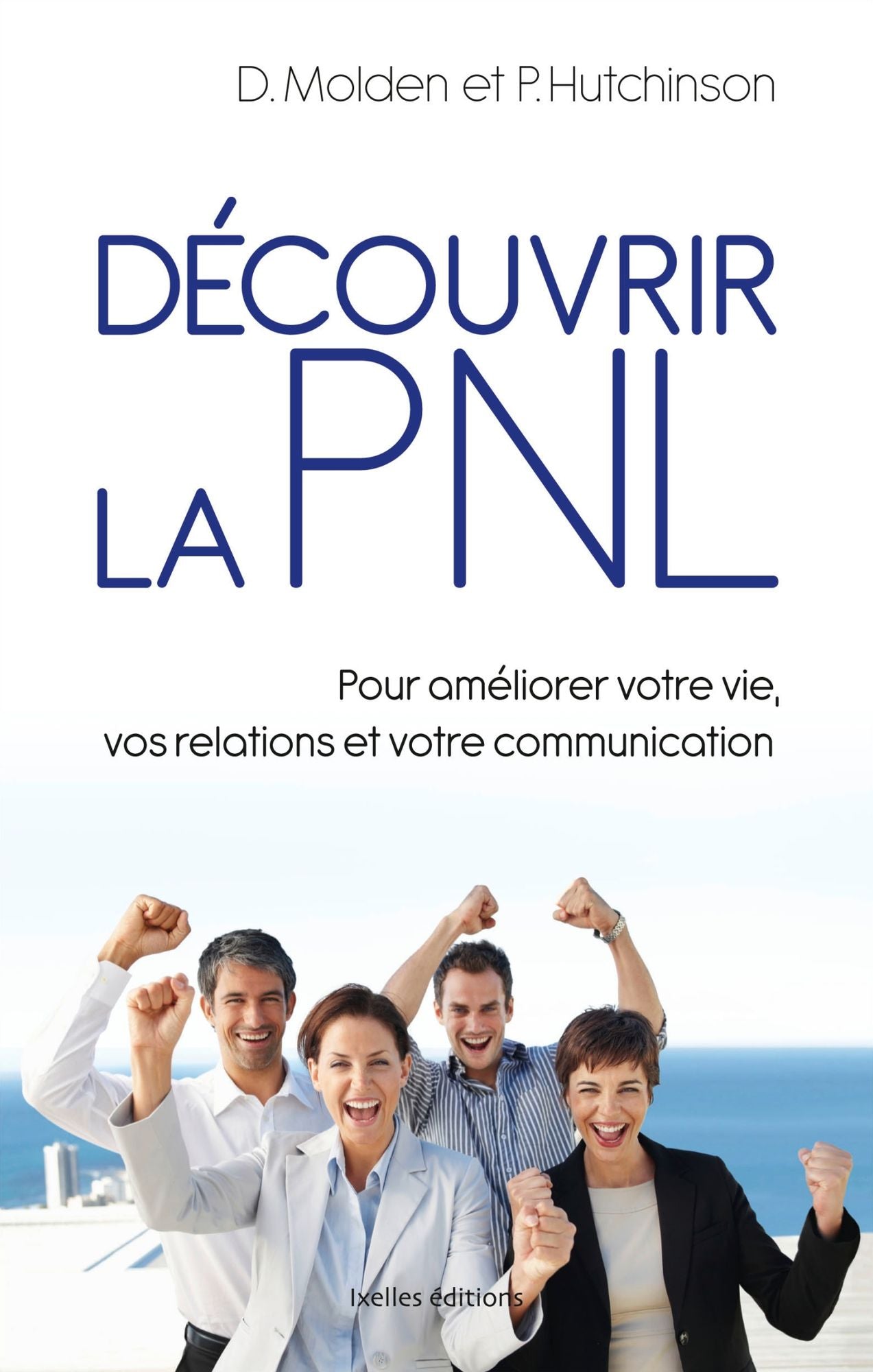 Découvrir la PNL