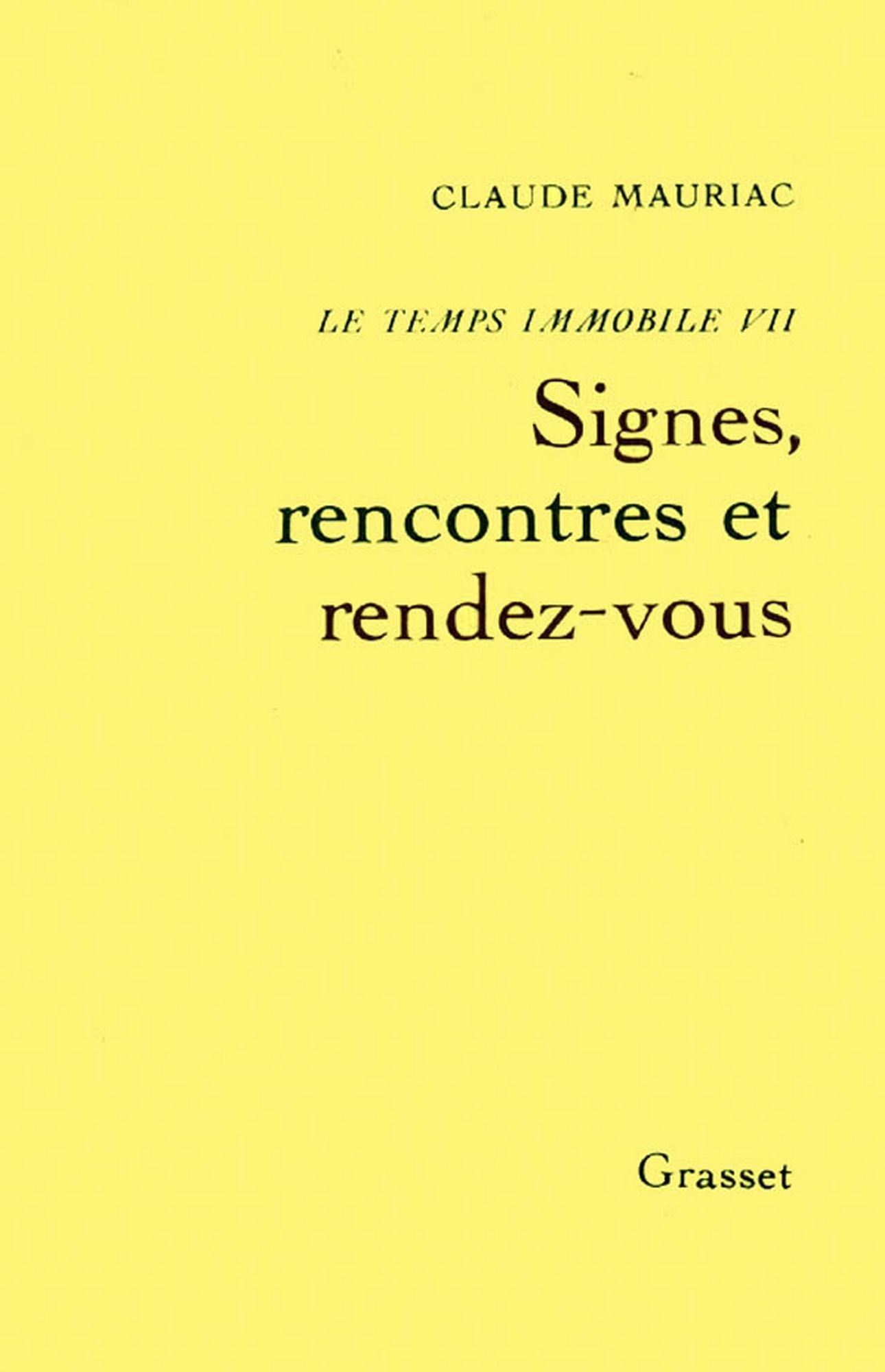 Le temps immobile T07: Signes, rencontre et rendez-vous
