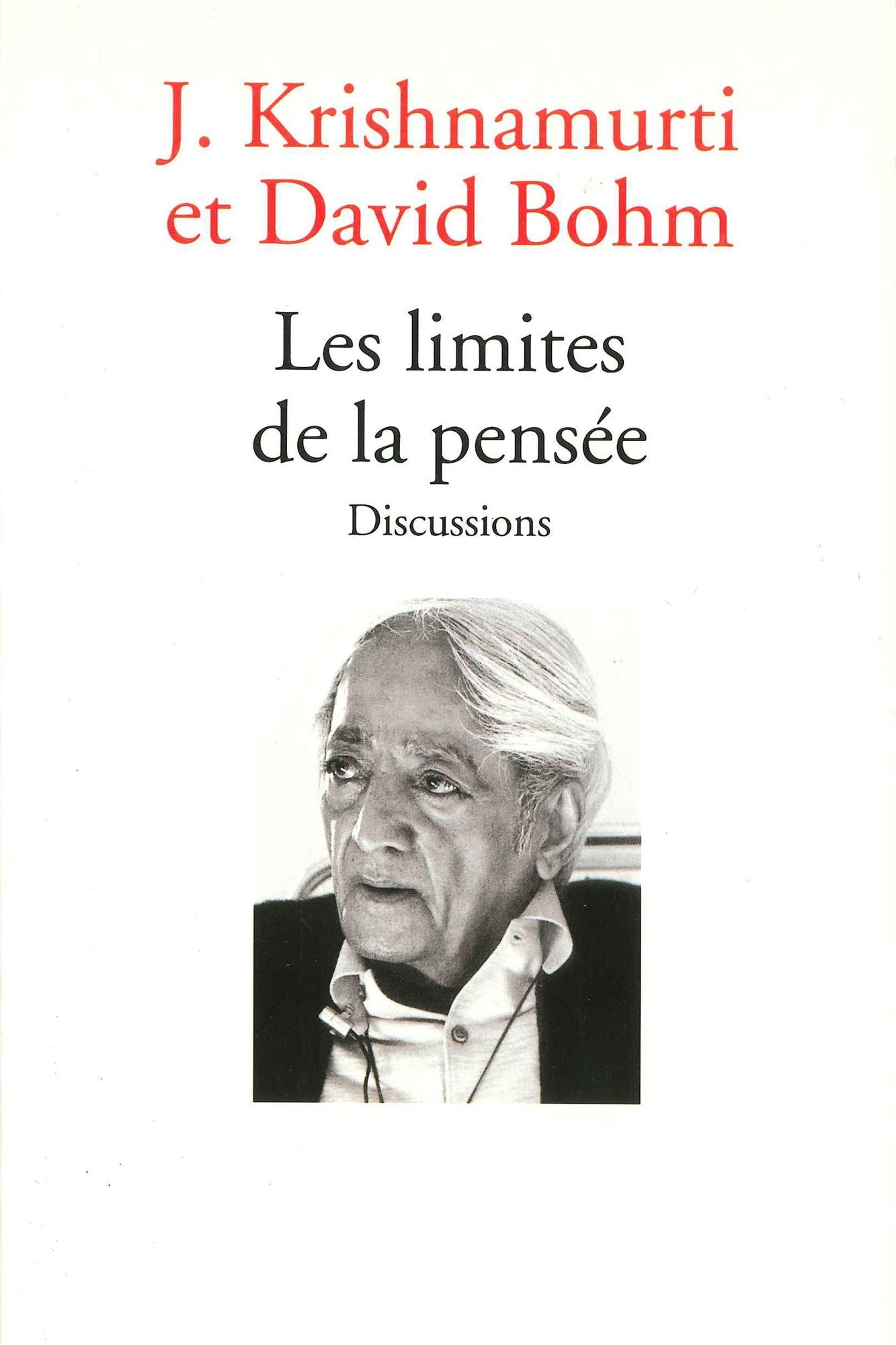 Les limites de la pensée: Discussions