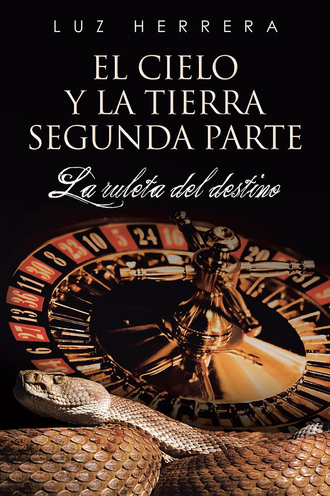 El cielo y la tierra segunda parte: La ruleta del destino