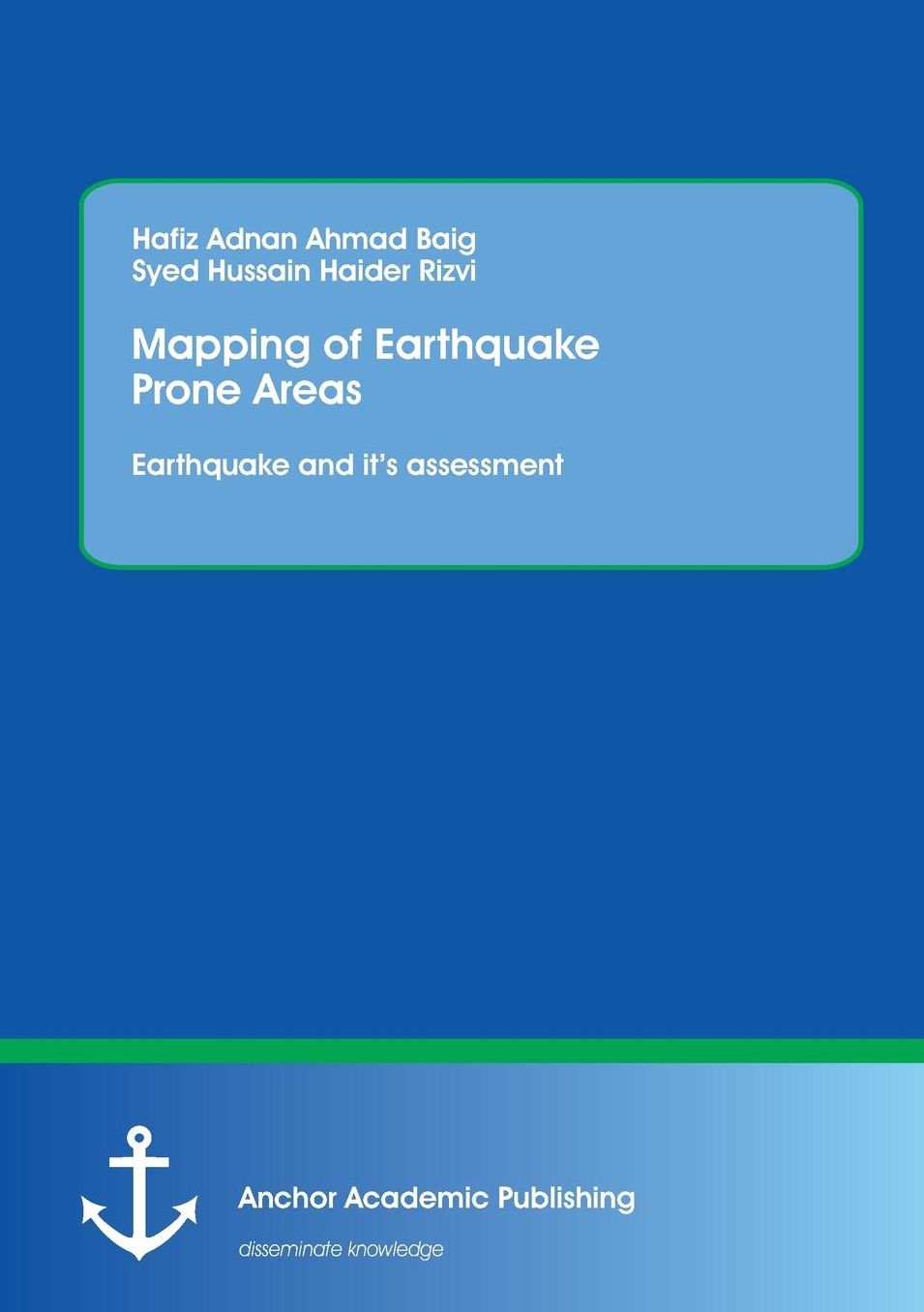 Mapping of Earthquake Prone Areas: Earthquake and Its Assessment