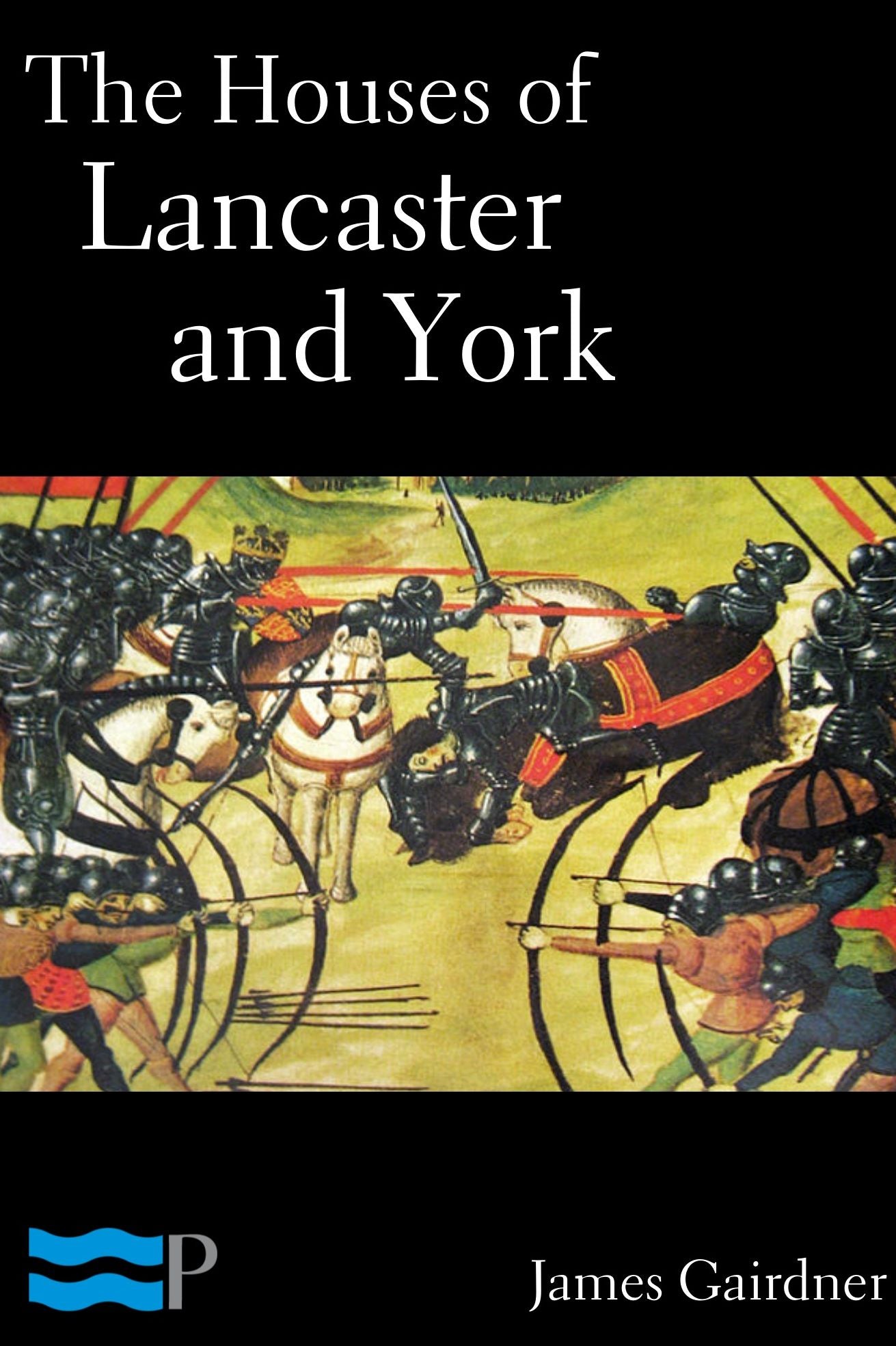 The Houses of Lancaster and York