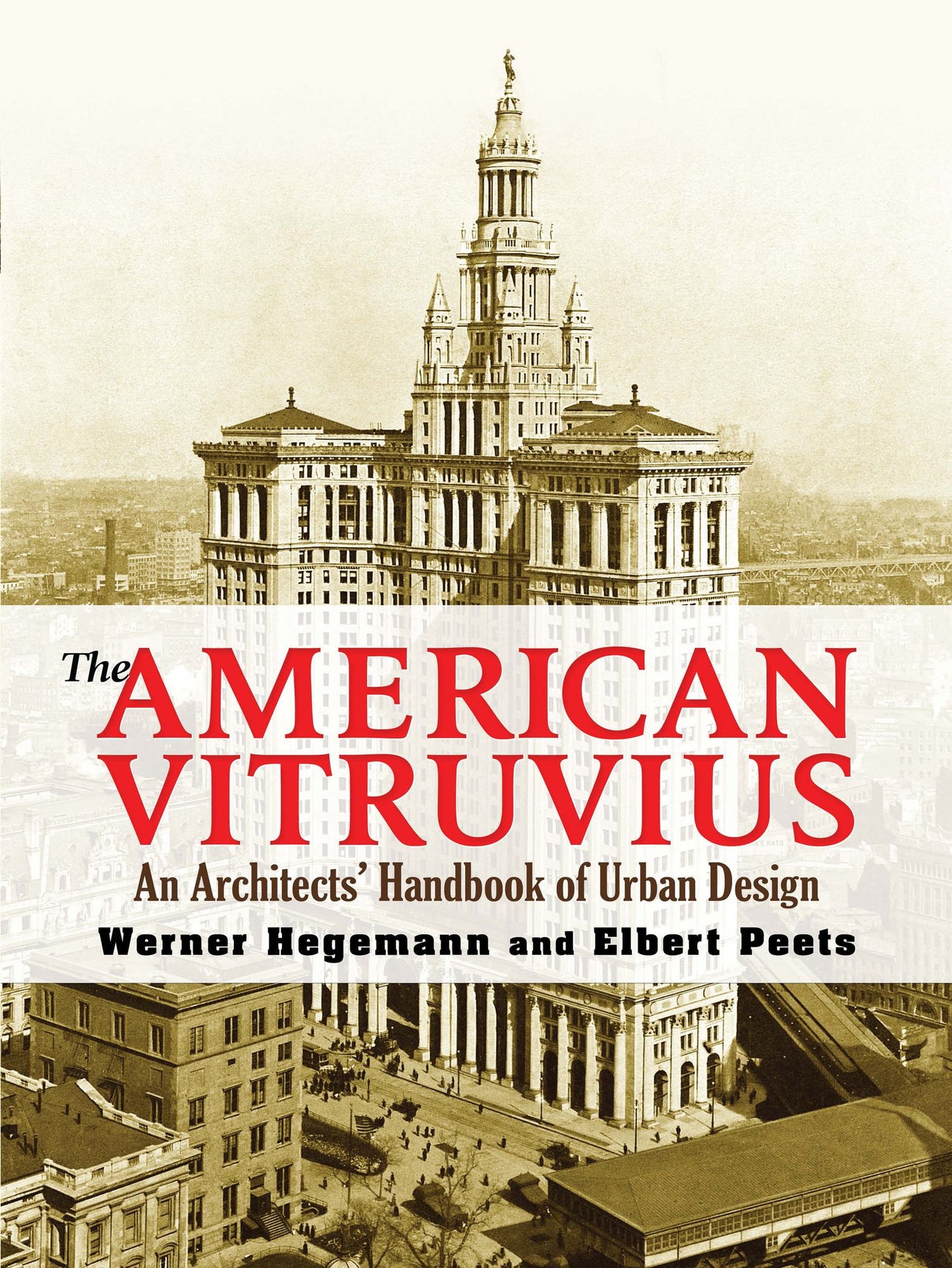 The The American Vitruvius: An Architects' Handbook of Urban Design American Vitruvius