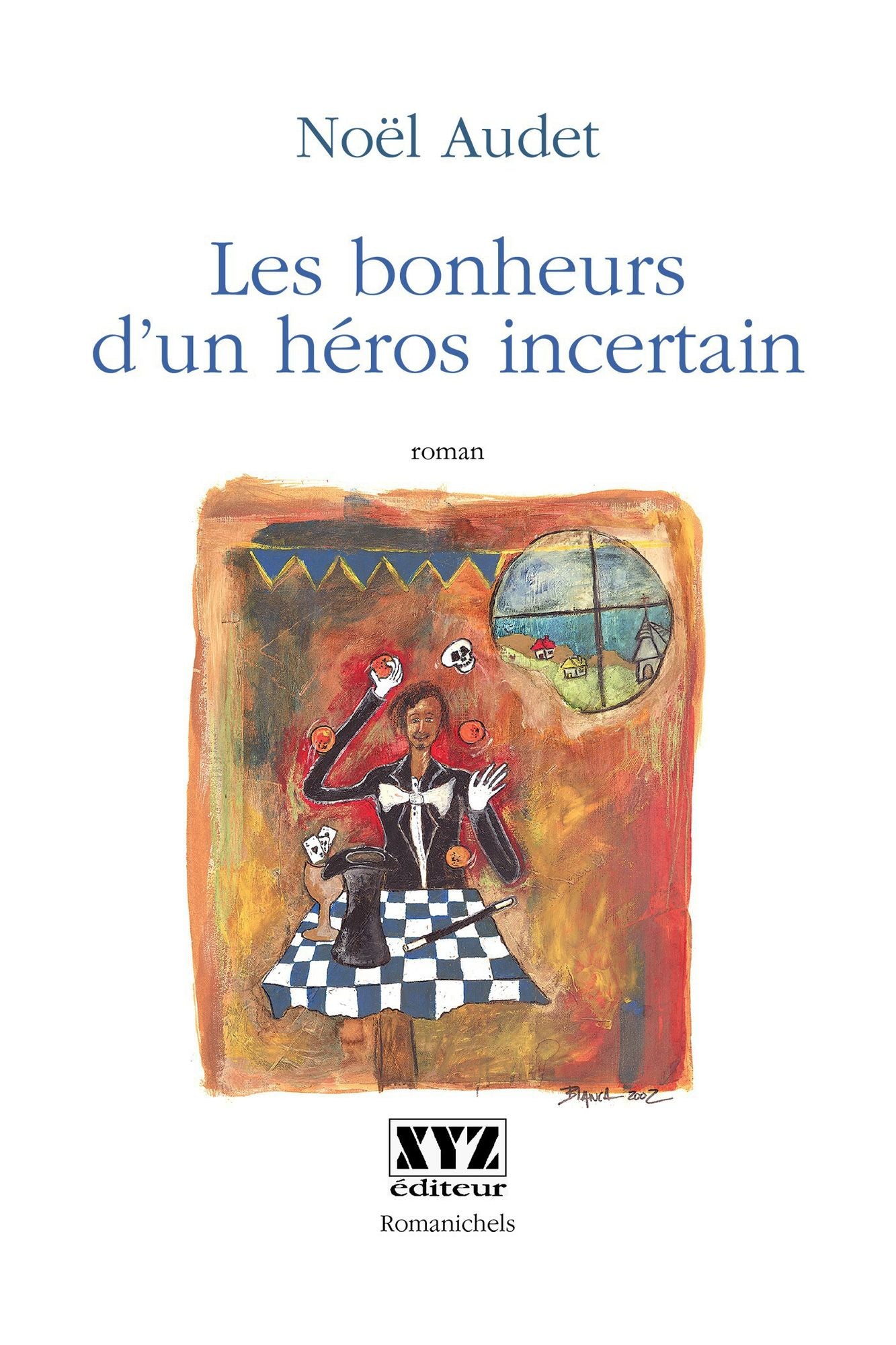 Les bonheurs d'un héros incertain