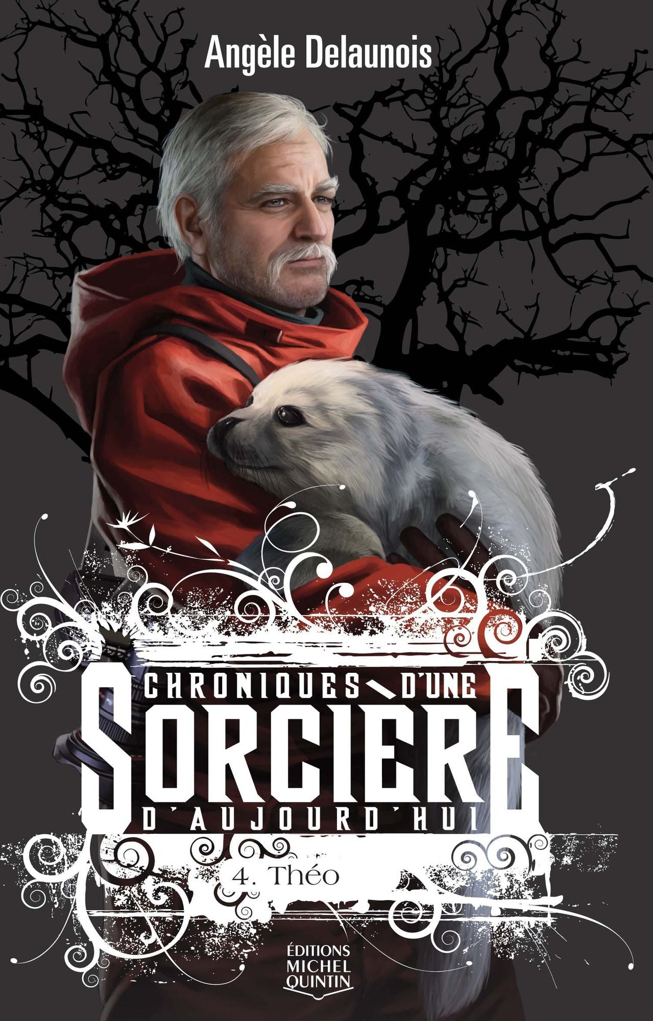 Chroniques d'une sorcière d'aujourd'hui: Tome 4 - Théo