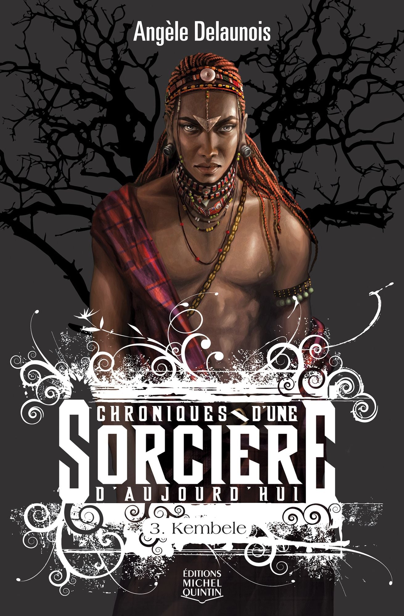 Chroniques d'une sorcière d'aujourd'hui: Tome 3 - Kembele