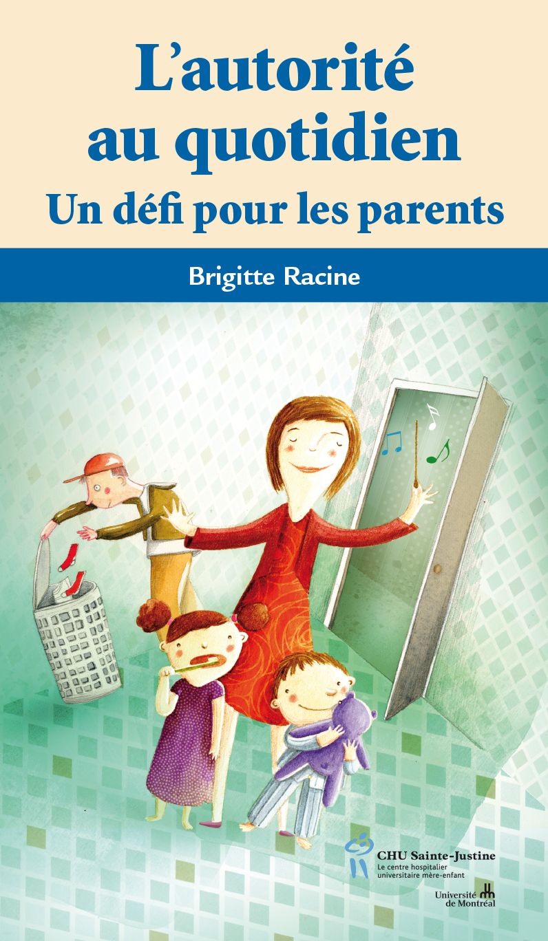 Autorité au quotidien (L'): Un défi pour les parents