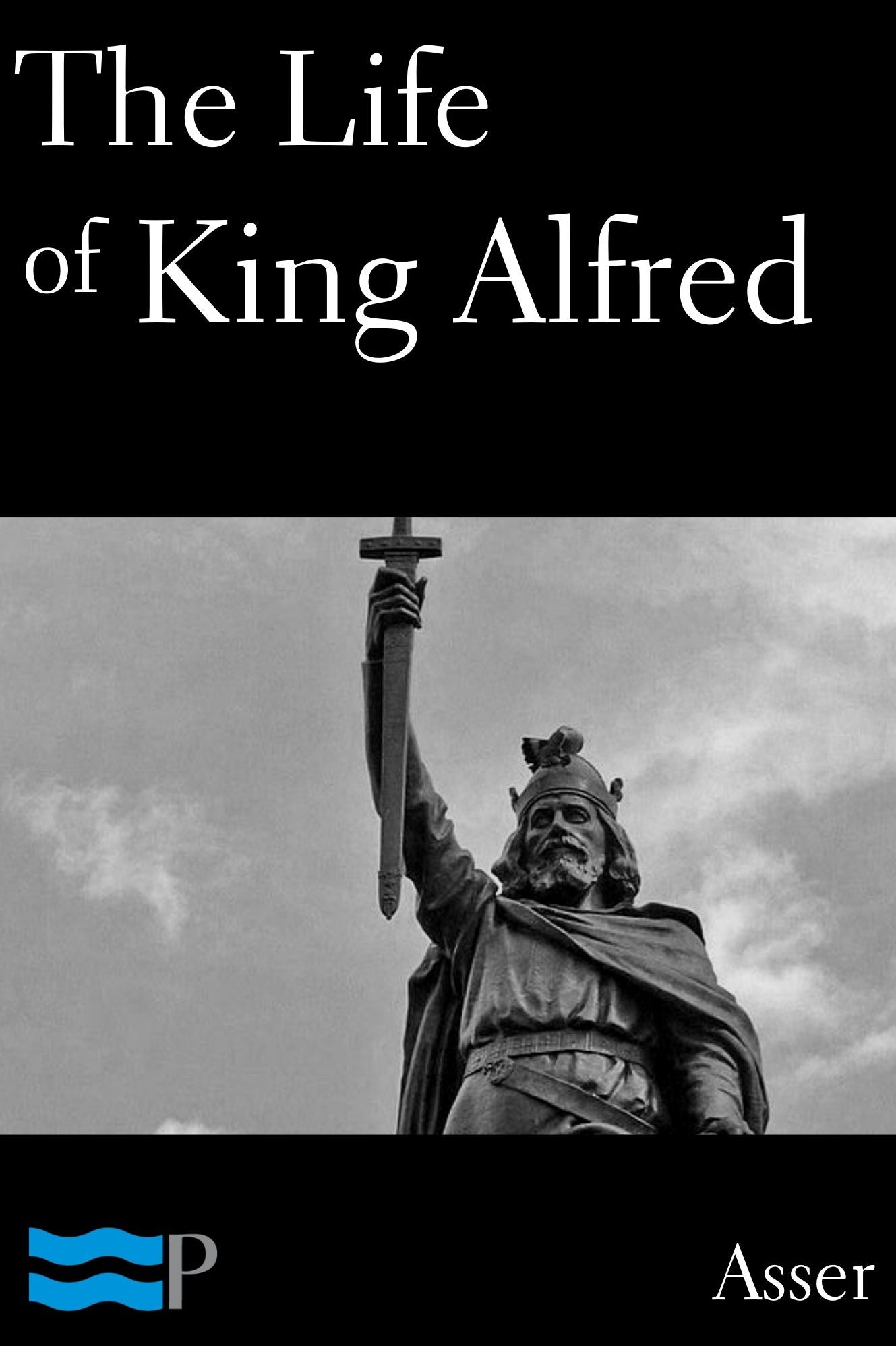 The Life of King Alfred