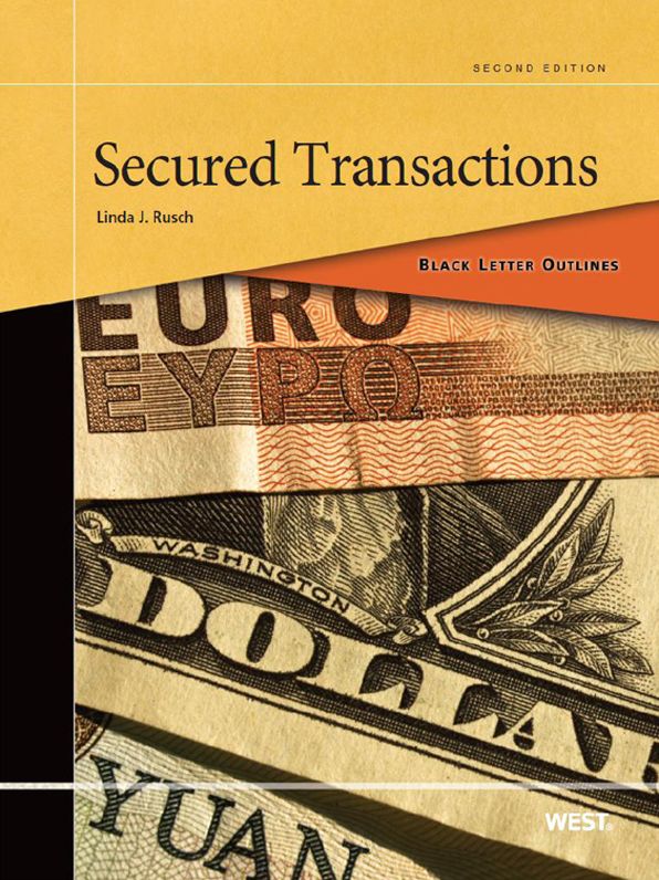 Rusch's Black Letter Outline on Secured Transactions, 2d
